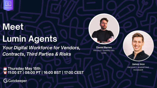 Meet Lumin Agents: Your Digital Workforce for Vendors, Contracts, Third Parties & Risks