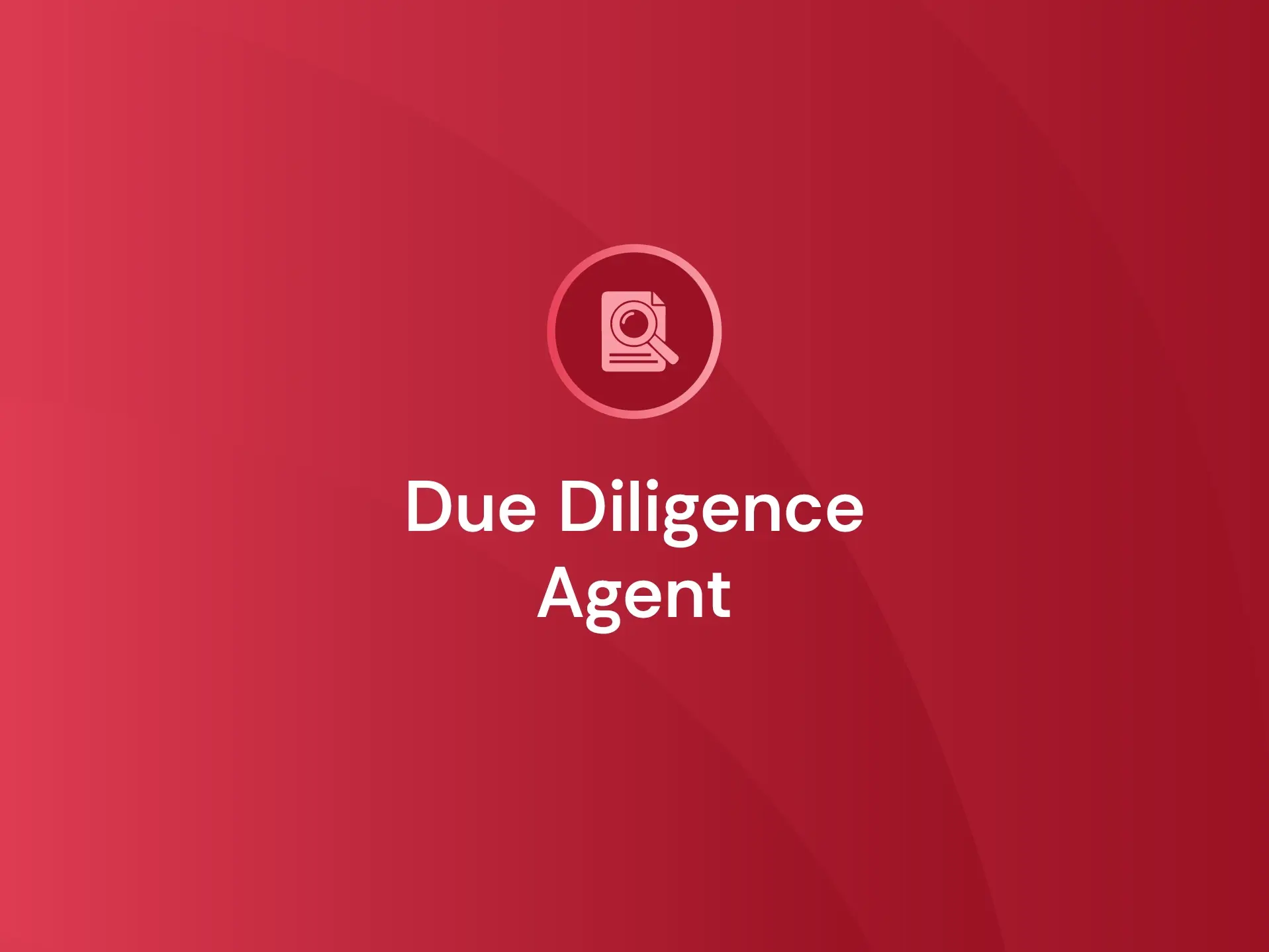 <span id="hs_cos_wrapper_name" class="hs_cos_wrapper hs_cos_wrapper_meta_field hs_cos_wrapper_type_text" style="" data-hs-cos-general-type="meta_field" data-hs-cos-type="text" >Due Diligence Agent</span>