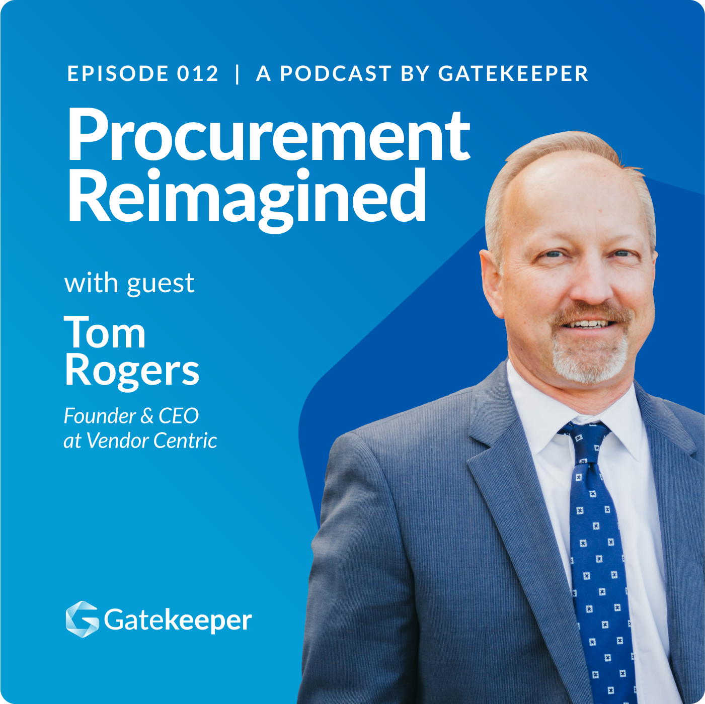 Reimagining Vendor Management for Business Growth with Tom Rogers - Featured Image