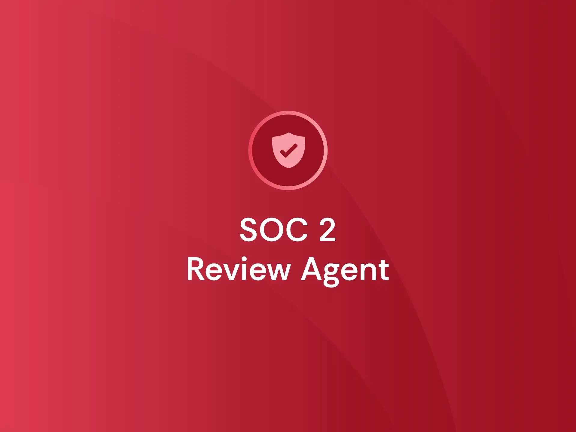 Gatekeeper SOC 2 Review Agent